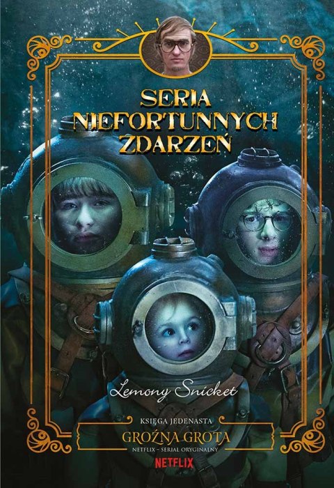 Groźna grota. Seria niefortunnych zdarzeń. Tom 11 Groźna grota. Seria niefortunnych zdarzeń. Tom 11