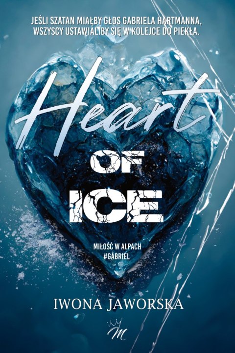 Heart of ice. Gabriel. Miłość w Alpach Heart of ice. Gabriel. Miłość w Alpach