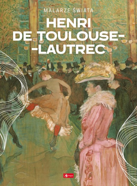 Henri de Toulouse-Lautrec Henri de Toulouse-Lautrec