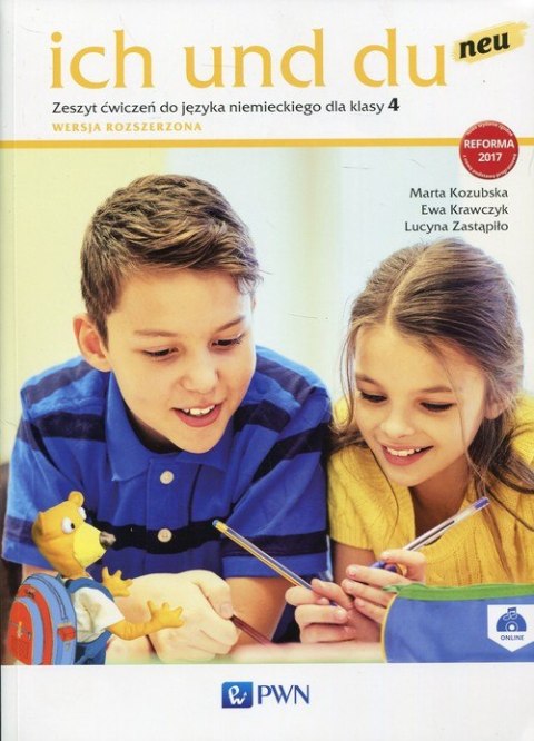 Ich und du neu 4 Zeszyt ćwiczeń Wersja rozszerzona Szkoła podstawowa Ich und du neu 4 Zeszyt ćwiczeń Wersja rozszerzona Szkoła podstawowa