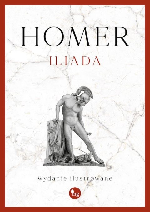 Iliada wyd. ilustrowane Iliada wyd. ilustrowane