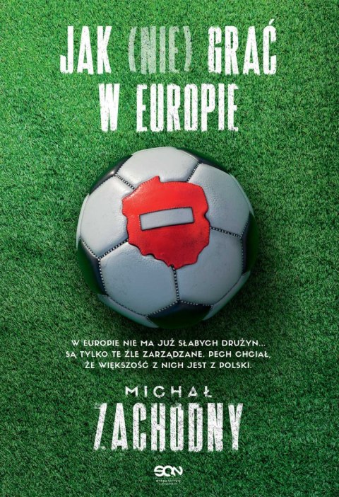 Jak (nie) grać w Europie Jak (nie) grać w Europie