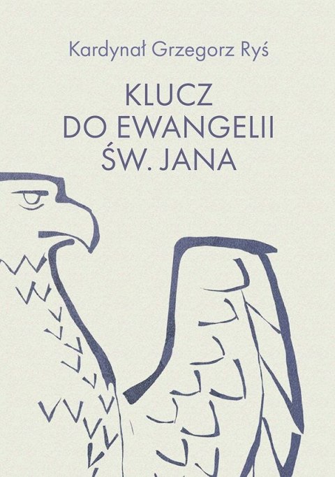Klucz do Ewangelii św. Jana Klucz do Ewangelii św. Jana