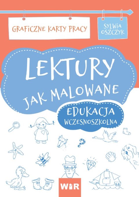 Lektury jak malowane Edukacja wczesnoszkolna Graficzne karty pracy Lektury jak malowane Edukacja wczesnoszkolna Graficzne karty pracy