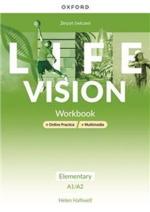 Life Vision Elementary A1/A2 Zeszyt ćwiczeń + Online Practice + multimedia Life Vision Elementary A1/A2 Zeszyt ćwiczeń + Online Practice + multimedia