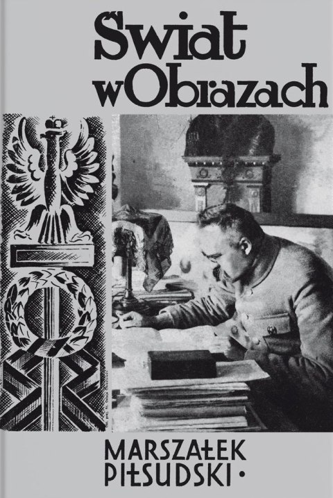 Marszałek Józef Piłsudski Marszałek Józef Piłsudski