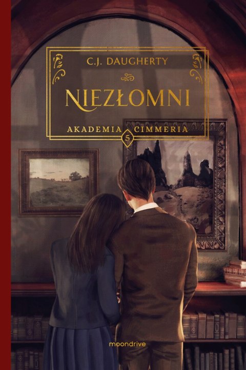 Niezłomni. Akademia Cimmeria. Tom 5 Niezłomni. Akademia Cimmeria. Tom 5