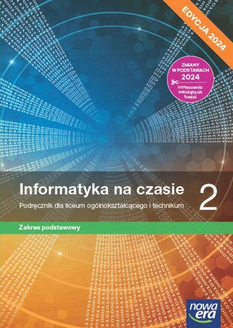 Nowa informatyka na czasie podręcznik 2 liceum i technikum zakres podstawowy EDYCJA 2024 Nowa informatyka na czasie podręcznik 2 liceum i technikum zakres podstawowy EDYCJA 2024