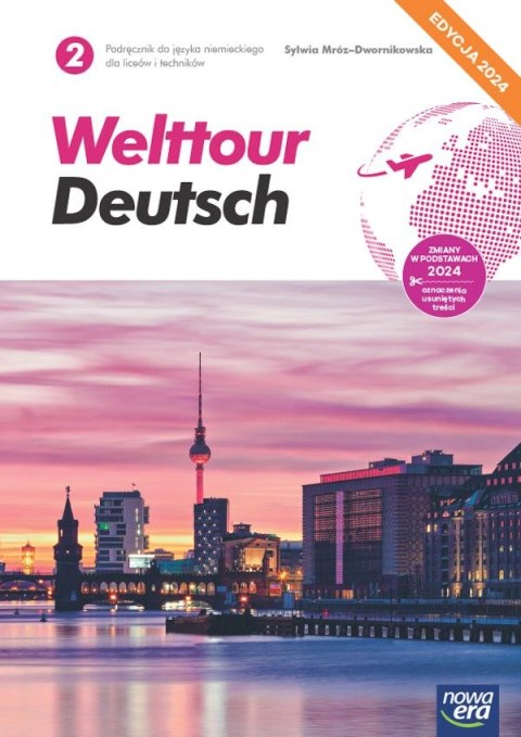 Nowa język niemiecki welttour deutsch 2 podręcznik liceum i technikum EDYCJA 2024 Nowa język niemiecki welttour deutsch 2 podręcznik liceum i technikum EDYCJA 2024