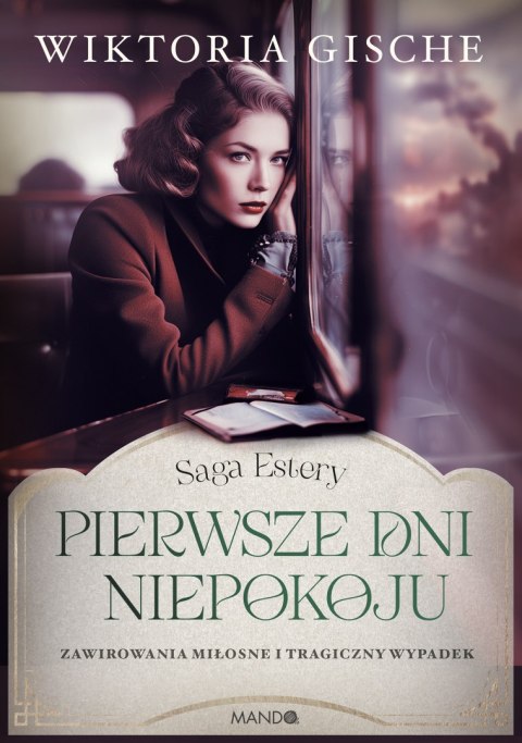 Pierwsze dni niepokoju. Saga Estery Pierwsze dni niepokoju. Saga Estery