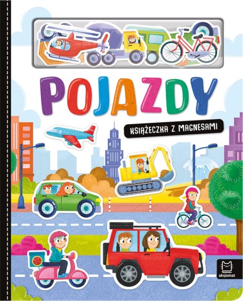 Pojazdy. Książeczka z magnesami Pojazdy. Książeczka z magnesami