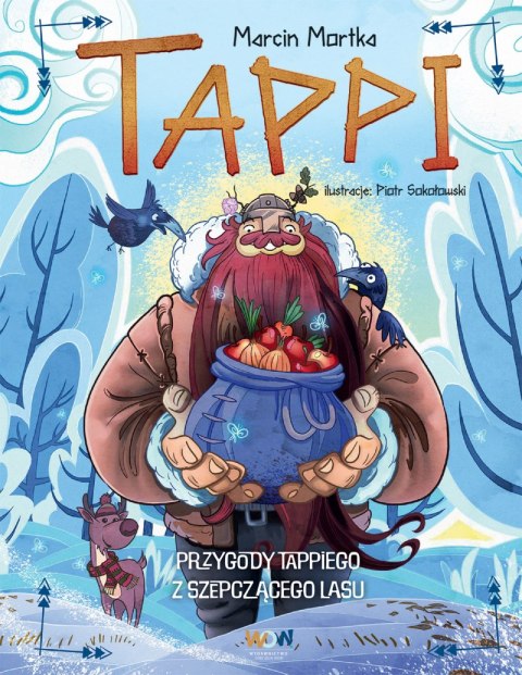 Przygody Tappiego z Szepczącego Lasu. Tappi Przygody Tappiego z Szepczącego Lasu. Tappi