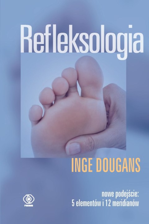 Refleksologia wyd. 2024 Refleksologia wyd. 2024