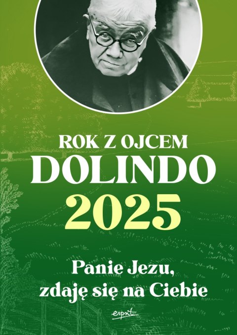 Rok z ojcem Dolindo 2025. Panie Jezu, zdaję się na Ciebie Rok z ojcem Dolindo 2025. Panie Jezu, zdaję się na Ciebie