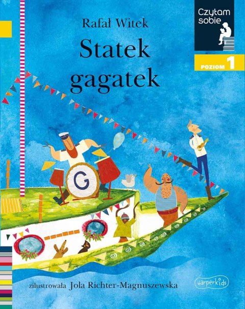 Statek gagatek. Czytam sobie. Poziom 1 Statek gagatek. Czytam sobie. Poziom 1