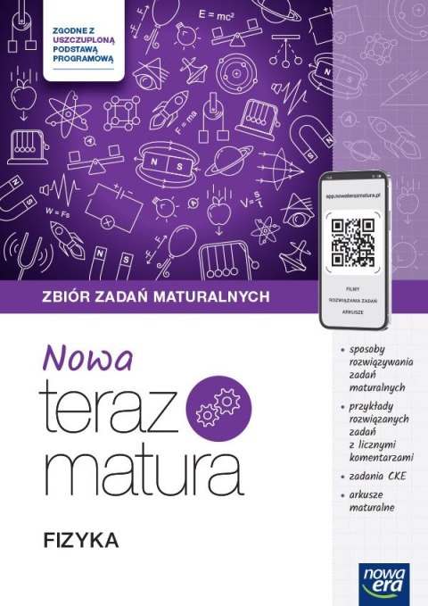 Teraz matura 2024/2025 Fizyka zbiór zadań maturalnych Teraz matura 2024/2025 Fizyka zbiór zadań maturalnych