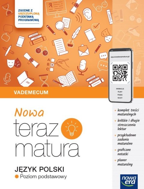 Teraz matura 2024/2025 Język polski Vademecum zakres podstawowy EDYCJA 2024 Teraz matura 2024/2025 Język polski Vademecum zakres podstawowy EDYCJA 2024