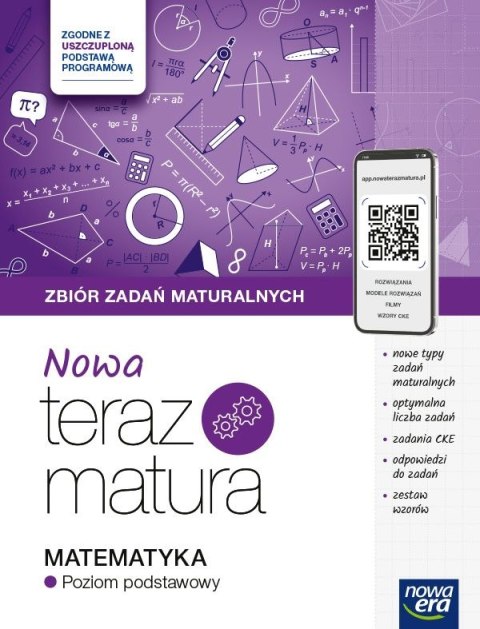 Teraz matura 2024/2025 Matematyka zbiór zadań maturalnych poziom podstawowy Teraz matura 2024/2025 Matematyka zbiór zadań maturalnych poziom podstawowy