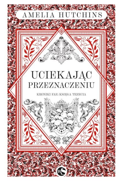 Uciekając przeznaczeniu. Kroniki Fae. Tom 3 Uciekając przeznaczeniu. Kroniki Fae. Tom 3