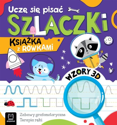Uczę się pisać szlaczki. Wzory 3D. Zabawy grafomotoryczne, terapia ręki. Książka z rowkami. Książka z rowkami Uczę się pisać szlaczki. Wzory 3D. Zabawy grafomotoryczne, terapia ręki. Książka z rowkami. Książka z rowkami