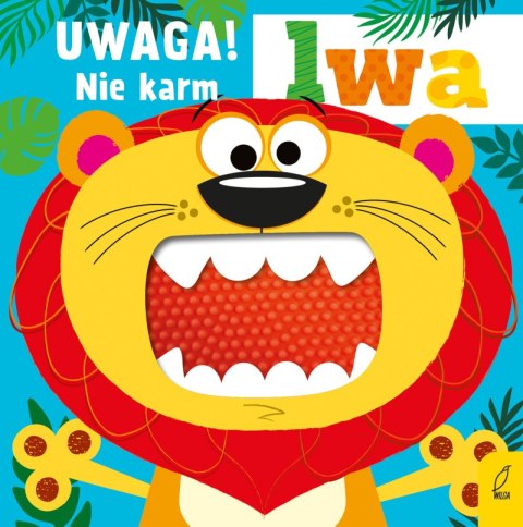 Uwaga! Nie karm lwa Uwaga! Nie karm lwa