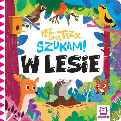 W lesie. Raz, dwa, trzy - szukam! W lesie. Raz, dwa, trzy - szukam!