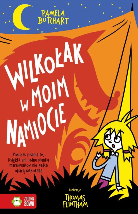 Wilkołak w moim namiocie!. Szkolne szaleństwa Wilkołak w moim namiocie!. Szkolne szaleństwa