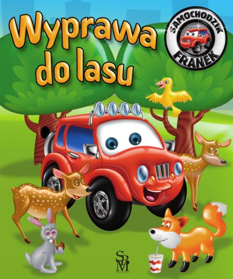 Wyprawa do lasu. Samochodzik Franek Wyprawa do lasu. Samochodzik Franek