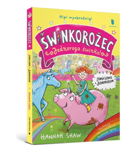 Zamieszanie z jednorożcem. Świnkorożec. Jednoroga świnka! Zamieszanie z jednorożcem. Świnkorożec. Jednoroga świnka!
