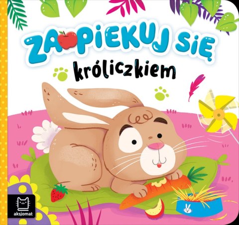 Zaopiekuj się króliczkiem Zaopiekuj się króliczkiem