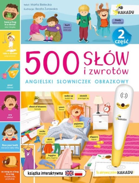 500 słów i zwrotów. Angielski słowniczek obrazkowy 2. Kakadu 500 słów i zwrotów. Angielski słowniczek obrazkowy 2. Kakadu