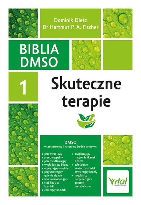 Biblia DMSO. Skuteczne terapie Biblia DMSO. Skuteczne terapie