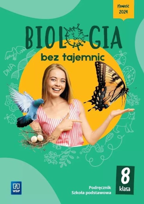 Biologia bez tajemnic podręcznik klasa 8 szkoła podstawowa Biologia bez tajemnic podręcznik klasa 8 szkoła podstawowa