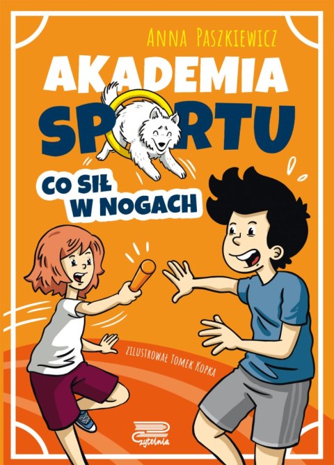 Co sił w nogach. Akademia sportu Co sił w nogach. Akademia sportu