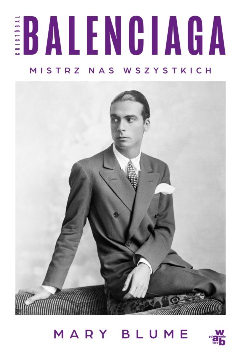 Cristóbal Balenciaga. Mistrz nas wszystkich Cristóbal Balenciaga. Mistrz nas wszystkich