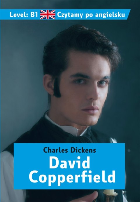 David Copperfield. Czytamy po angielsku David Copperfield. Czytamy po angielsku