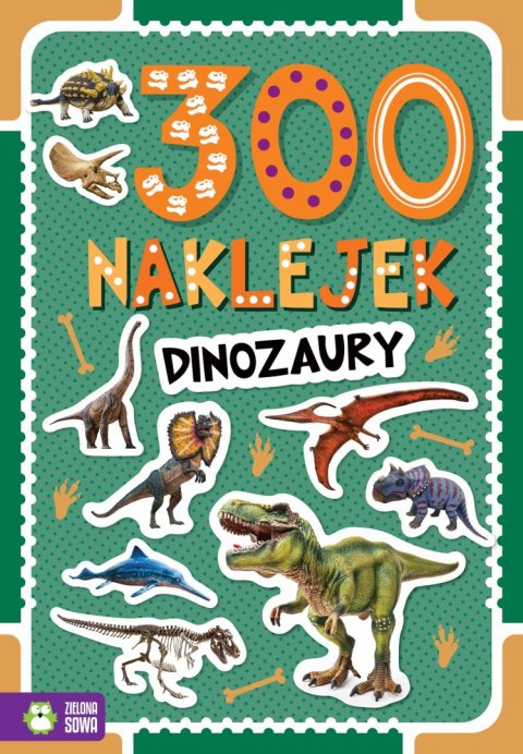 Dinozaury. 300 naklejek Dinozaury. 300 naklejek