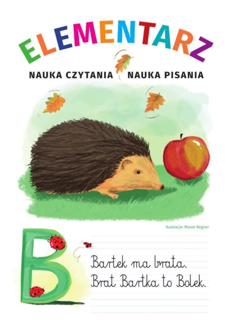 Elementarz. Nauka czytania. Nauka pisania Elementarz. Nauka czytania. Nauka pisania