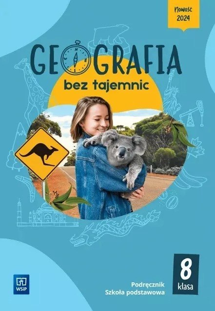 Geografia bez tajemnic podręcznik klasa 8 szkoła podstawowa Geografia bez tajemnic podręcznik klasa 8 szkoła podstawowa
