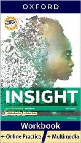 Insight 2E Upper-Intermediate WB with Online Practice Insight 2E Upper-Intermediate WB with Online Practice
