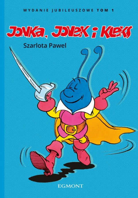 Jonka, Jonek i Kleks. Tom 1 wyd. jubileuszowe Jonka, Jonek i Kleks. Tom 1 wyd. jubileuszowe