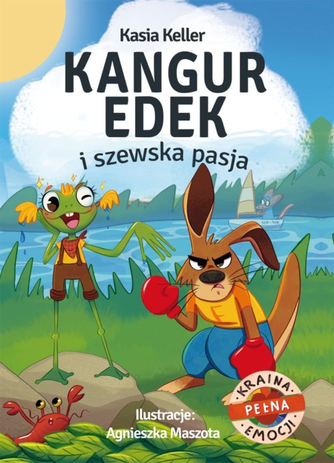 Kangur Edek i szewska pasja. Kraina pełna emocji Kangur Edek i szewska pasja. Kraina pełna emocji