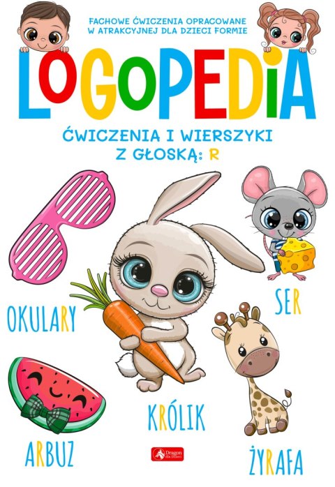 Logopedia Ćwiczenia i wierszyki z głoską: R Logopedia Ćwiczenia i wierszyki z głoską: R