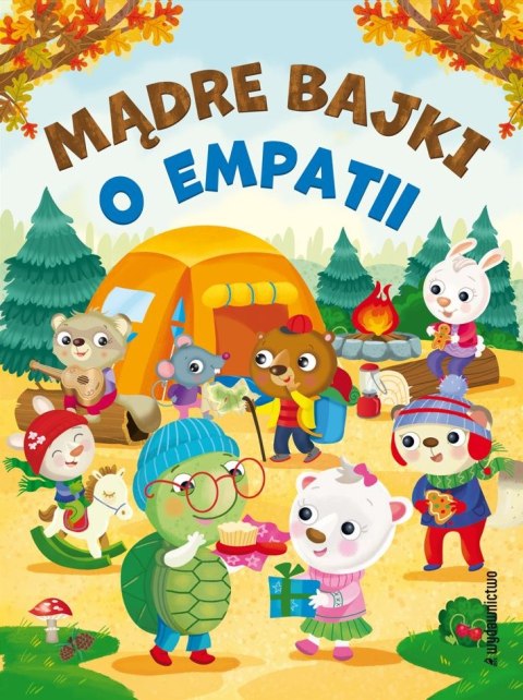 Mądre bajki o empatii Mądre bajki o empatii