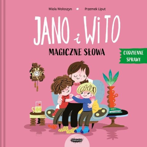 Magiczne słowa. Codzienne sprawy. Jano i Wito Magiczne słowa. Codzienne sprawy. Jano i Wito