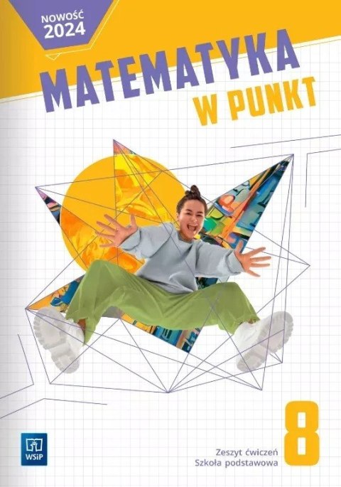Matematyka w punkt zeszyt ćwiczenia klasa 8 szkoła podstawowa Matematyka w punkt zeszyt ćwiczenia klasa 8 szkoła podstawowa