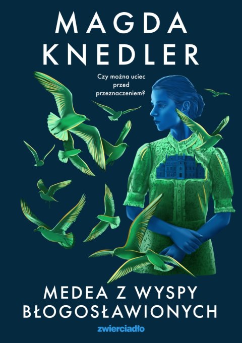 Medea z Wyspy Błogosławionych. Medea Steinbart. Tom 3 Medea z Wyspy Błogosławionych. Medea Steinbart. Tom 3