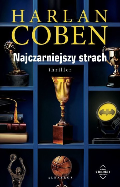 Najczarniejszy strach. Myron Bolitar. Tom 7 wyd. 2024 Najczarniejszy strach. Myron Bolitar. Tom 7 wyd. 2024