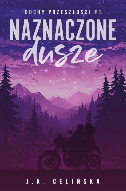 Naznaczone dusze. Duchy przeszłości. Tom 1 Naznaczone dusze. Duchy przeszłości. Tom 1