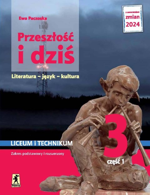 Nowa język polski Przeszłość i dziś Młoda polska klasa 3 część 1 EDYCJA 2024 Nowa język polski Przeszłość i dziś Młoda polska klasa 3 część 1 EDYCJA 2024